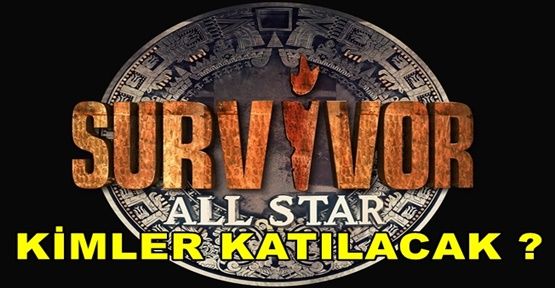 2018 Survivor All Star'a kimler katılacak ?  