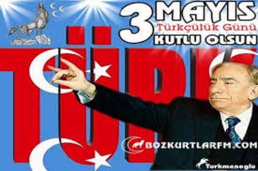3 Mayıs Türkçülük  Bayramı 