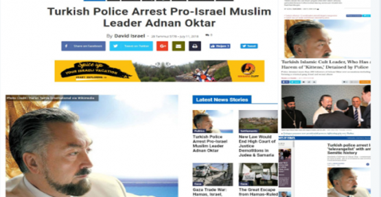 Adnan Oktar'ın tutuklanması İsrail basınında