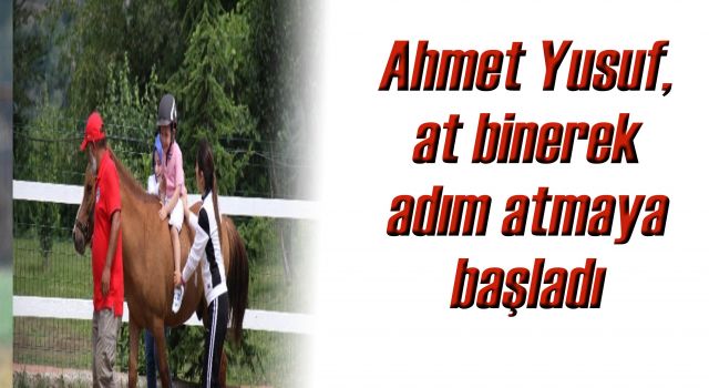 Ahmet Yusuf, at binerek adım atmaya başladı