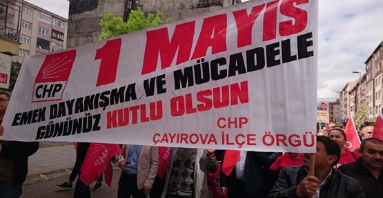 CHP Çayırova İlçe Başkanlığı'ndan 1 Mayıs Mesajı!