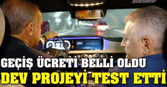  Cumhurbaşkanı Erdoğan, Avrasya Tüneli'nde test sürüşü yaptı