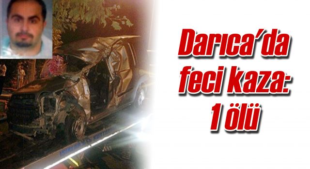Darıca'da feci kaza:1 ölü