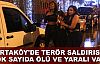  Ortaköy'de terör saldırısı! Çok sayıda ölü ve yaralı var!