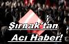 Şırnak'ta Hain Saldırı!