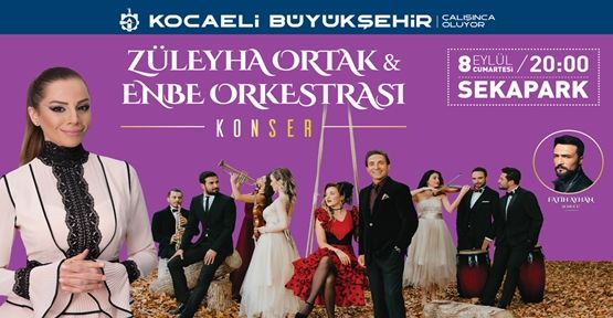Züleyha Ortak & Enbe Orkestrası ilk kez bu konserde
