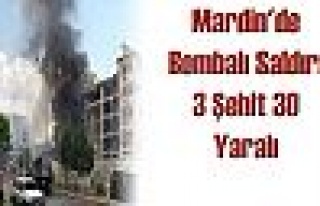 Mardin'de Bombalı Saldırı 3 Şehit 30 Yaralı