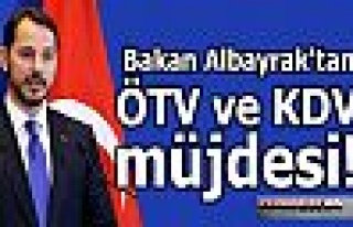 Son Dakika..Bakan Albayrak'tan ÖTV ve KDV müjdesi!