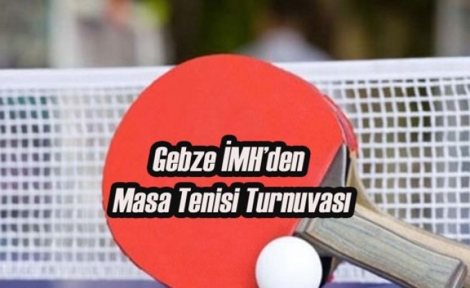 Gebze İMH’den Masa Tenisi Turnuvası
